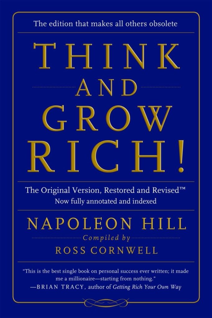 Napoleon Hill – Think and Grow Rich [A.I.&nbsp;Recap]