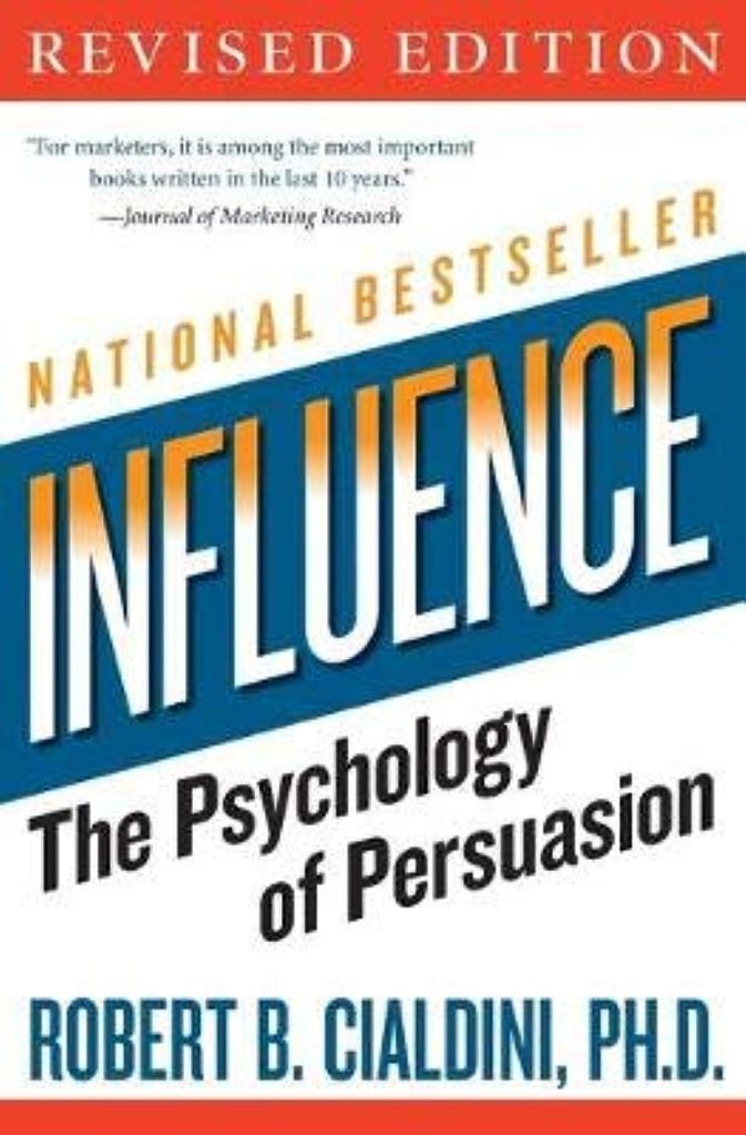 Robert B. Cialdini, PH.D. – Influence: The Psychology of Persuasion [A.I.&nbsp;Recap