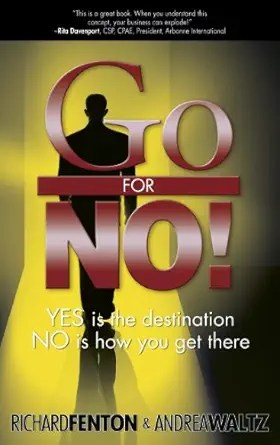Go for No By Richard Fenton & Andrea Waltz [AI&nbsp;Recap]